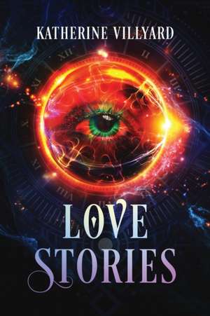 Love Stories de Katherine Villyard