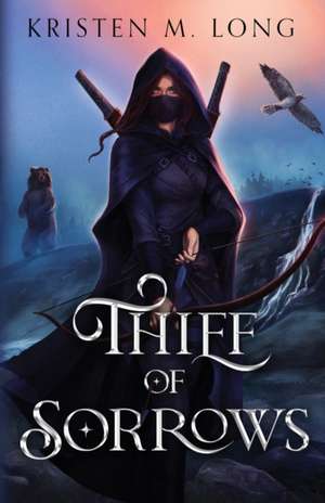 Thief of Sorrows de Kristen M Long