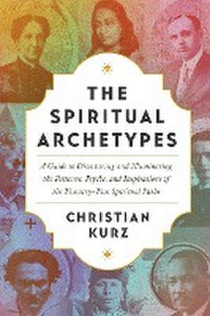 The Spiritual Archetypes de Christian Kurz