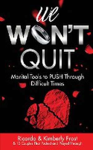 We Won't Quit de Ricardo Frost
