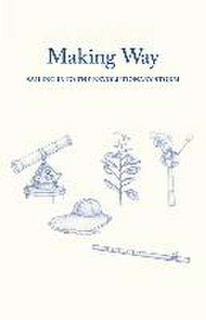 Making Way de Dick Farkas