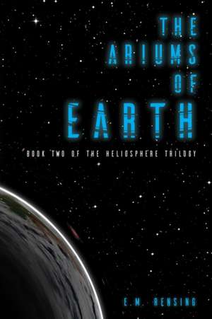 The Ariums of Earth de E. M. Rensing