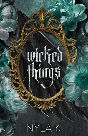 WICKED THINGS de Nyla K