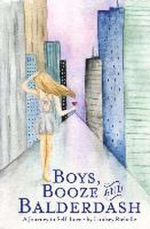 Boys, Booze and Balderdash de Lindsey Richelle