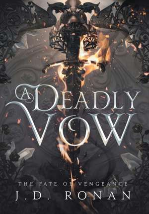 A Deadly Vow de J D Ronan