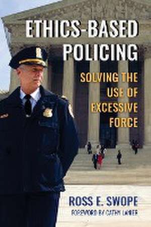 Ethics-Based Policing de Ross Swope