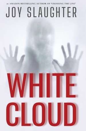 White Cloud de Joy Slaughter