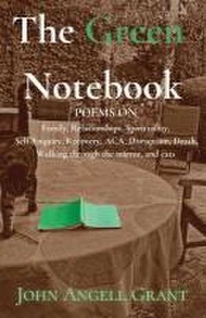 The Green Notebook de John Angell Grant