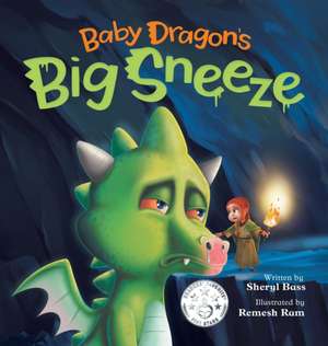 Baby Dragon's Big Sneeze de Sheryl Bass