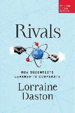 Rivals de Lorraine Daston