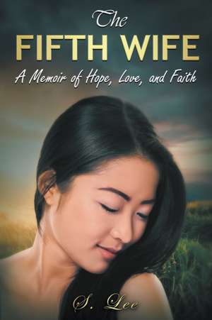 The Fifth Wife de Soua Lee