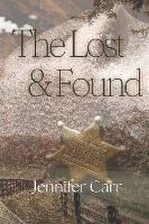 The Lost and Found de Jennifer Carr