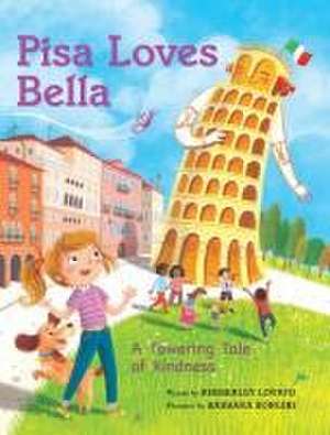 Pisa Loves Bella de Kimberley Lovato