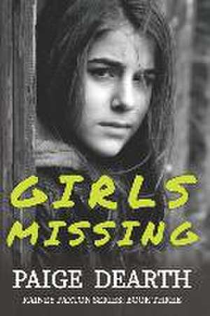 Girls Missing de Paige Dearth