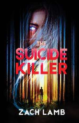 The Suicide Killer de Zach Lamb