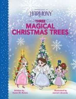 Three Magical Christmas Trees de Karen M Bobos