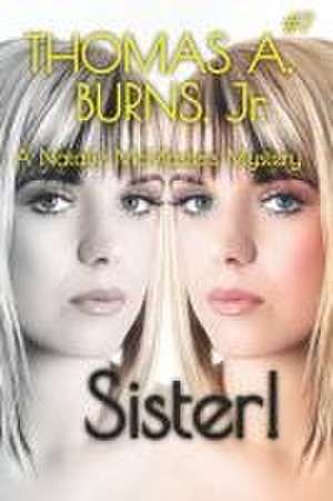 Sister! de Thomas A. Burns Jr.