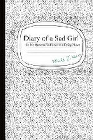 Diary of a Sad Girl: Or, My Quest to Find Love on a Dying Planet de Nicole J. Levin