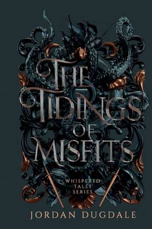 The Tidings of Misfits de Jordan Dugdale