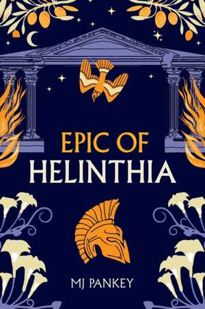 Epic of Helinthia de Mj Pankey