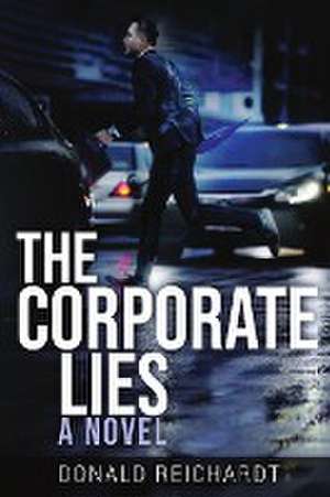 The Corporate Lies de Donald Reichardt