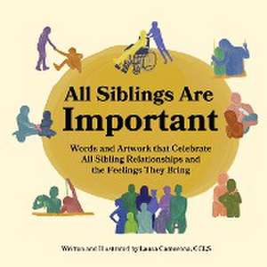 All Siblings Are Important de Laura Camerona