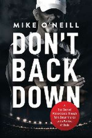 Don't Back Down de Mike O'Neill