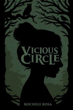 Vicious Circle de Rochele Rosa