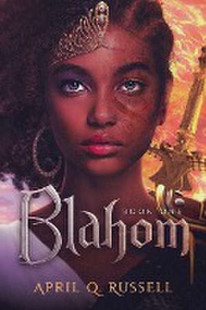 Blahom de April Q. Russell