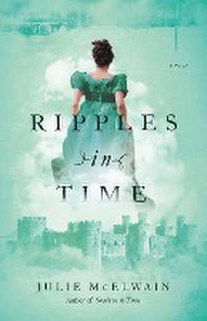 Ripples in Time de Julie Mcelwain