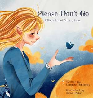 Please Don't Go de Natasha Bailleres