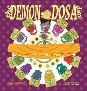 The Demon-Dosa Dare de Deven Jatkar