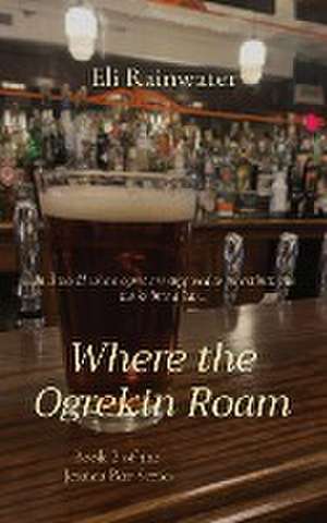 Where the Ogrekin Roam de Eli Rainwater