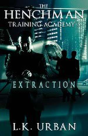 The Henchman Training Academy 3 de L. K. Urban