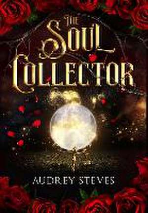 The Soul Collector de Audrey Steves