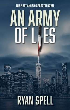 An Army of Lies de Ryan Spell