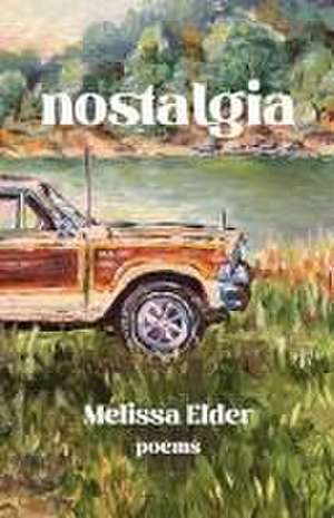 NOSTALGIA de Melissa Elder
