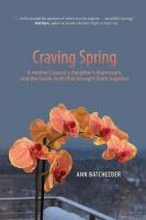 Craving Spring de Ann Batchelder