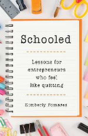 Schooled de Kimberly Pomares