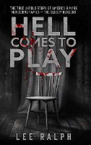 Hell Comes To Play de Lee Ralph