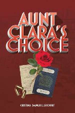 Aunt Clara's Choice de Cristina Danguillecourt