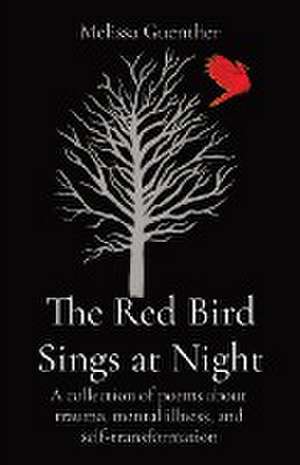 The Red Bird Sings at Night de Melissa Guenther