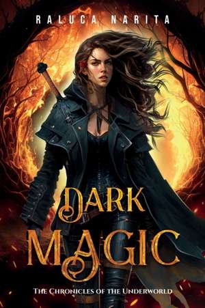 Dark Magic de Raluca E Narita