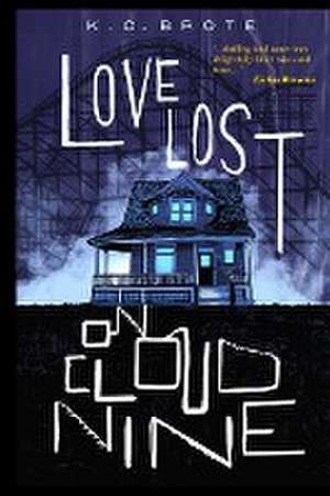 Love Lost on Cloud 9 de K. C. Brote