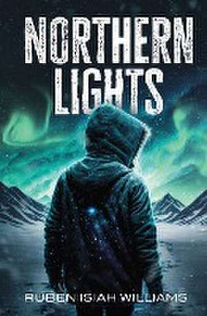 Northern Lights de Ruben Isiah Williams