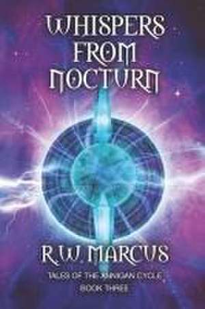 Whispers from Nocturn de R. W. Marcus