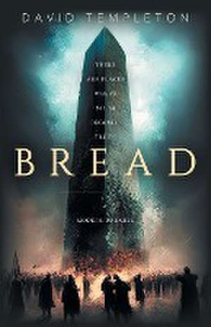 Bread de David A Templeton