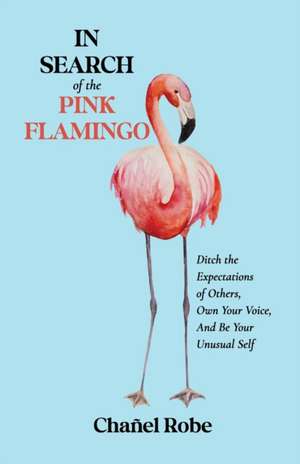 In Search of the Pink Flamingo de Chañel Robe