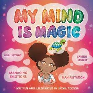 My Mind Is Magic de Jackie Agossa