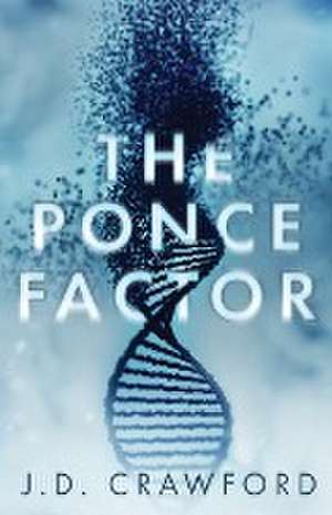 The Ponce Factor de J. D. Crawford